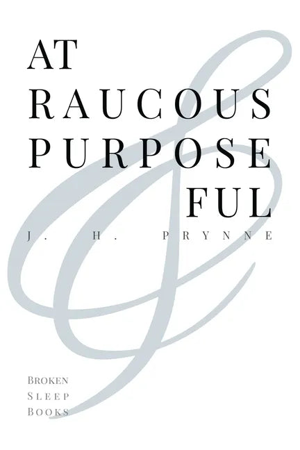 At Raucous Purposeful - Paperback