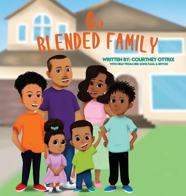 Our Blended Family - Hardcover