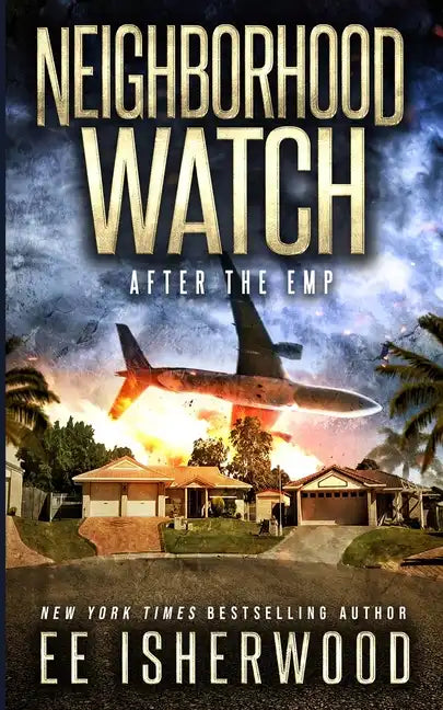 Neighborhood Watch: After the EMP - Paperback