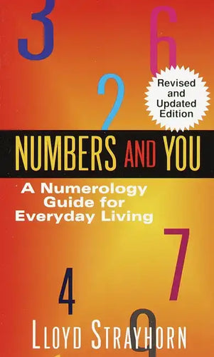 Numbers and You: A Numerology Guide for Everyday Living - Paperback
