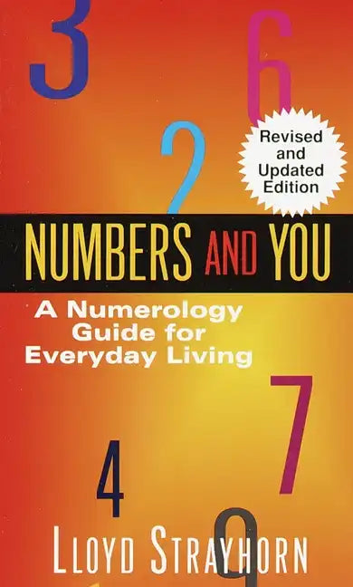 Numbers and You: A Numerology Guide for Everyday Living - Paperback