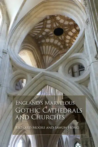 England's Marvelous Gothic Cathedrals and Churches - Paperback