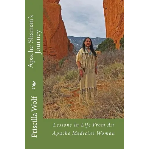 Apache Shaman's Journey - Paperback