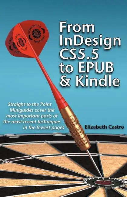 From Indesign CS 5.5 to Epub and Kindle - Paperback