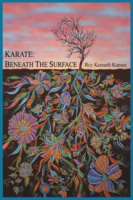 Karate - Beneath the Surface: Spiritual Content of Kata - Paperback