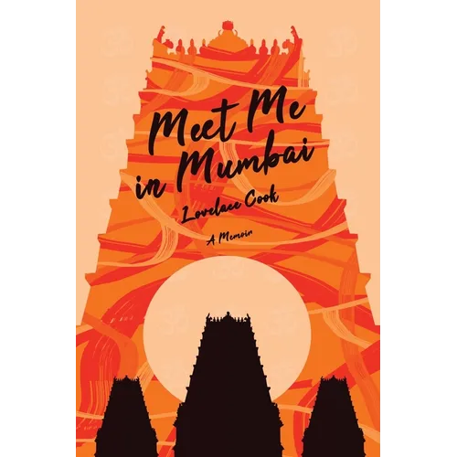 Meet Me in Mumbai: A Memoir - Paperback