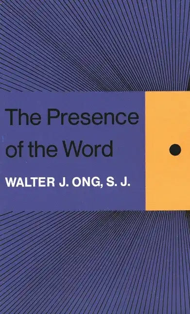 The Presence of the Word: Some Prolegomena for Cultural and Religious History - Paperback