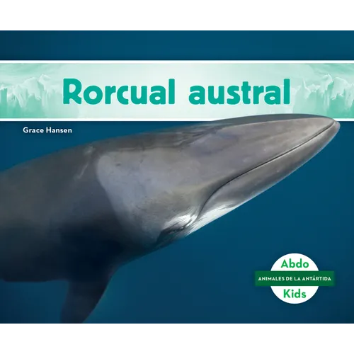 Rorcual Austral (Southern Minke Whale) - Library Binding