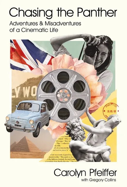 Chasing the Panther: Adventures and Misadventures of a Cinematic Life - Hardcover