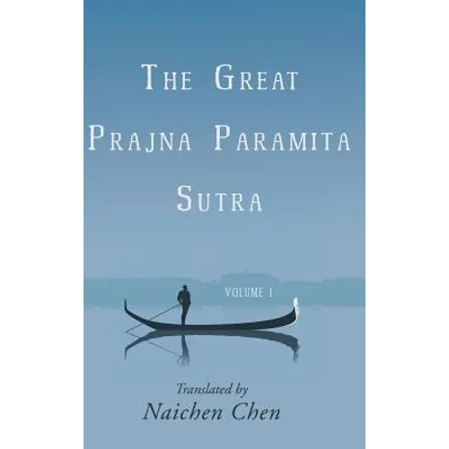 The Great Prajna Paramita Sutra, Volume 1 - Hardcover