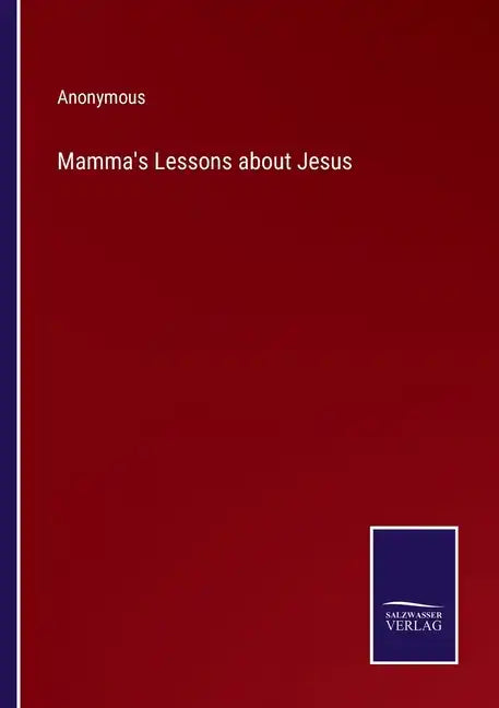 Mamma's Lessons about Jesus - Paperback