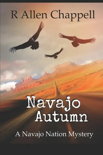 Navajo Autumn: A Navajo Nation Mystery - Paperback