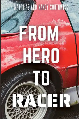 From Hero to Racer - Paperback