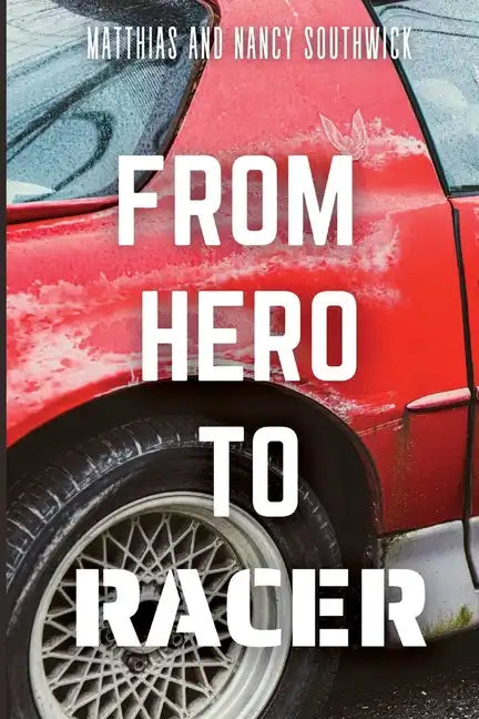 From Hero to Racer - Paperback
