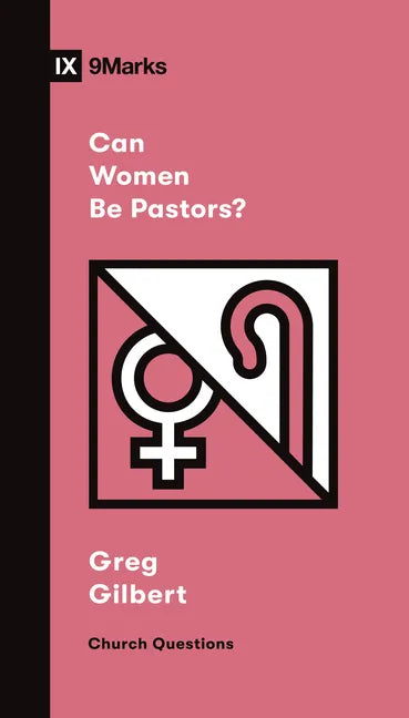 Can Women Be Pastors? - Paperback
