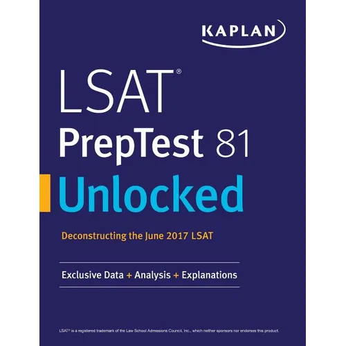LSAT PrepTest 81 Unlocked: Exclusive Data, Analysis & Explanations for the June 2017 LSAT - Paperback