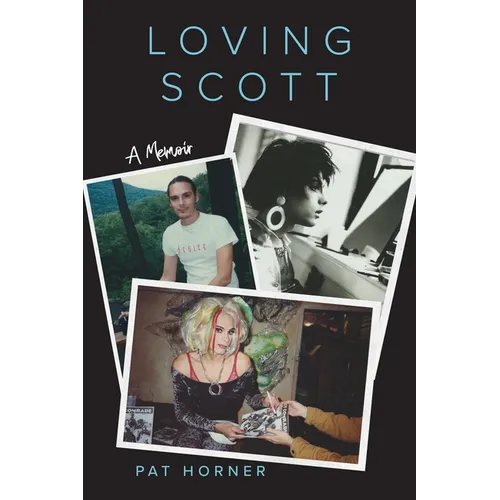 Loving Scott: A Memoir - Paperback