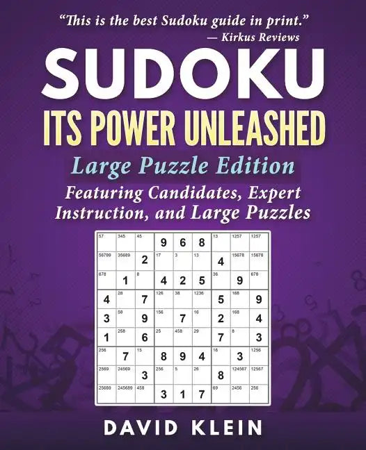 Sudoku: Its Power Unleashed: Large Puzzle Edition - Paperback