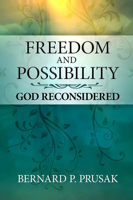 Freedom and Possibility: God Reconsidered - Paperback
