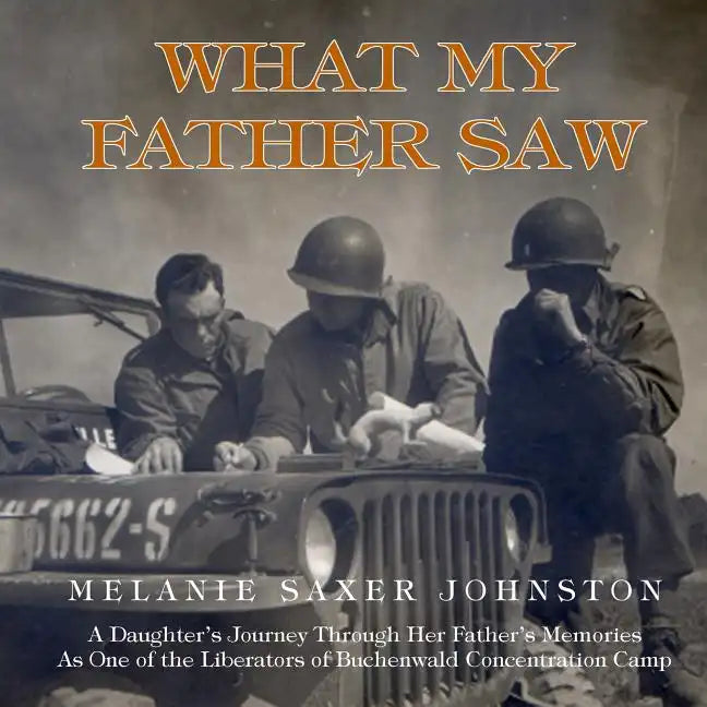 What My Father Saw - Paperback