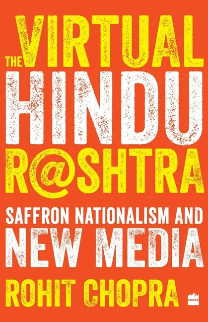 The Virtual Hindu Rashtra: Saffron Nationalism and New Media - Paperback