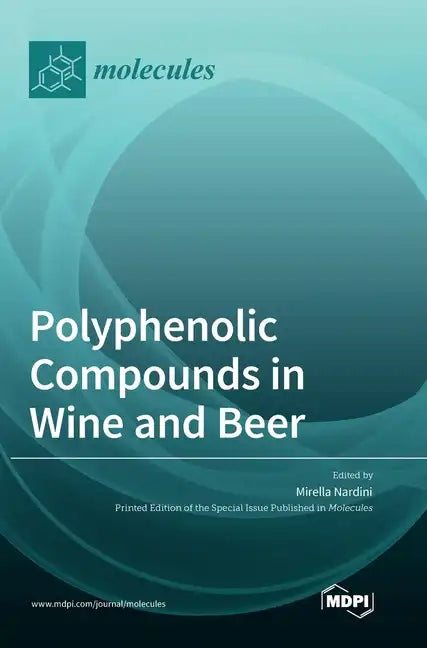 Polyphenolic Compounds in Wine and Beer - Hardcover