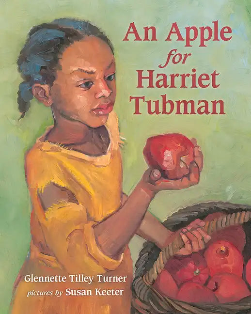 An Apple for Harriet Tubman - Paperback