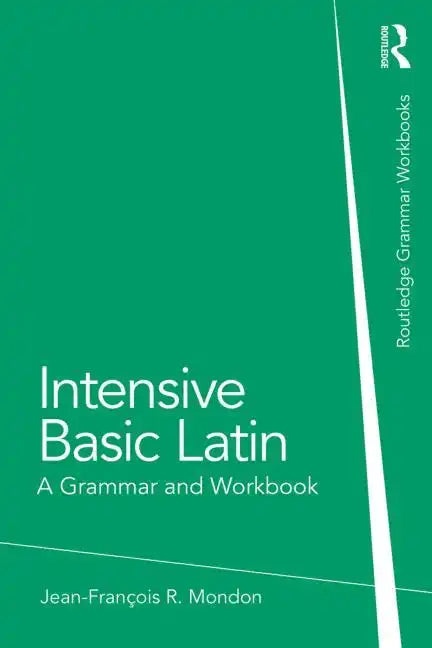 Intensive Basic Latin: A Grammar and Workbook - Paperback