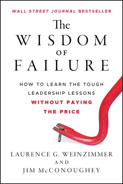 The Wisdom of Failure - Hardcover