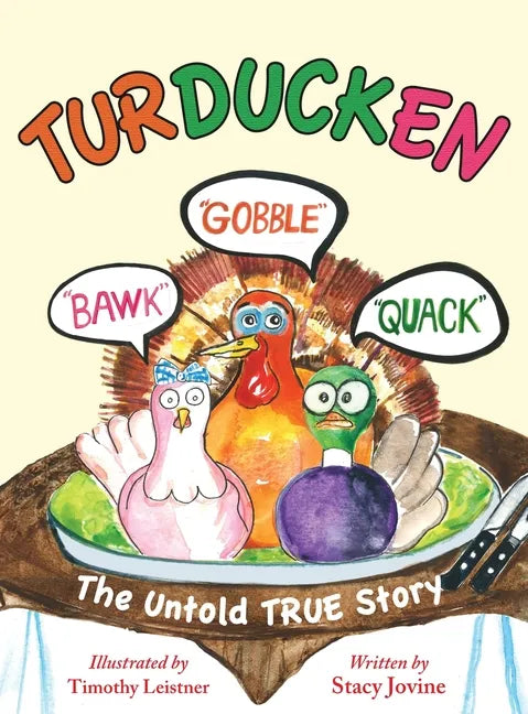 Turducken: The Untold TRUE Story - Hardcover