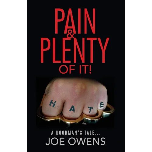 Pain & Plenty of it!: A Doorman's Tale... - Paperback