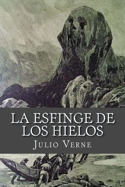 La esfinge de los hielos - Paperback