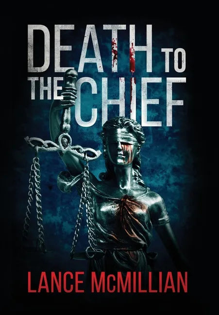 Death to the Chief - Hardcover