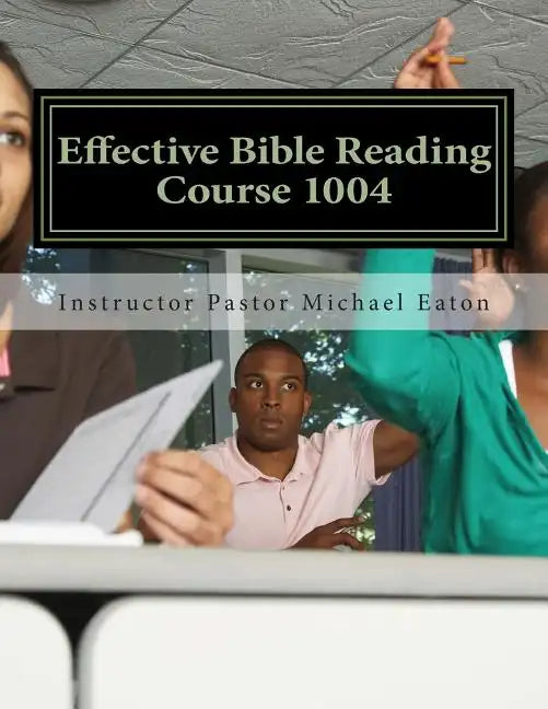 Effective Bible Reading - Paperback