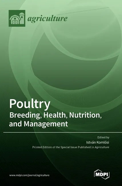 Poultry: Breeding, Health, Nutrition, and Management - Hardcover