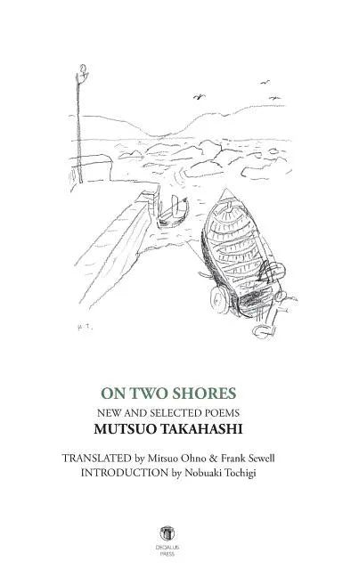 On Two Shores / 二つの岸辺: New and Selected Poems - Hardcover