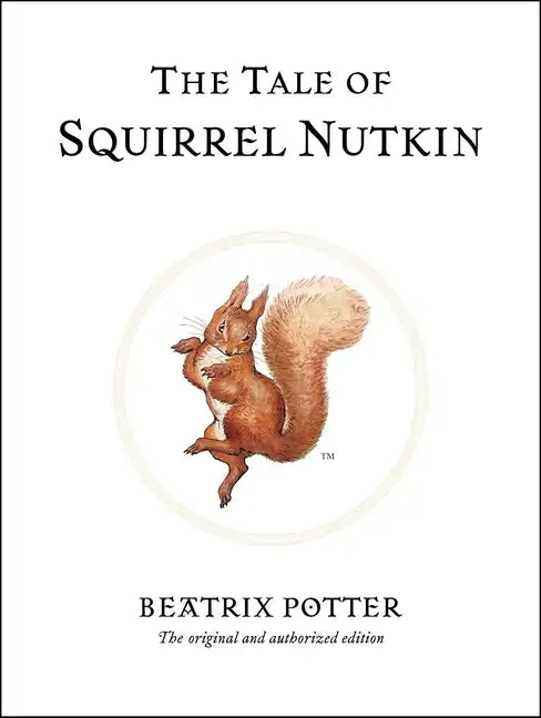 The Tale of Squirrel Nutkin - Hardcover