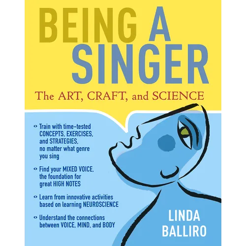 Being a Singer: The Art, Craft, and Science - Paperback