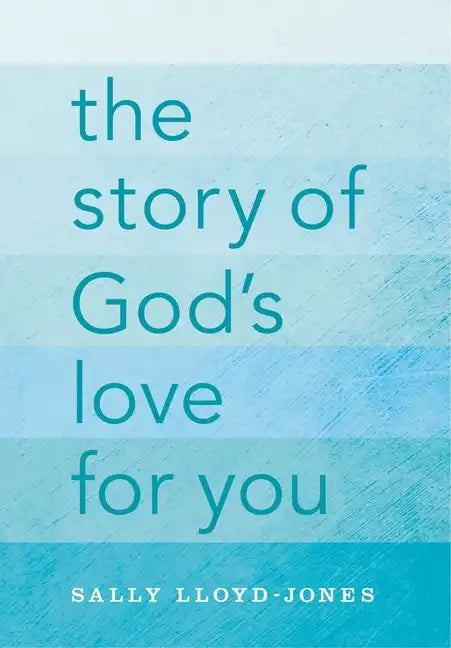 The Story of God's Love for You - Hardcover
