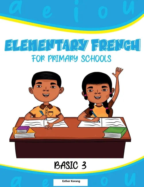 Elementary French for Primary Schools: Basic 3 - Paperback