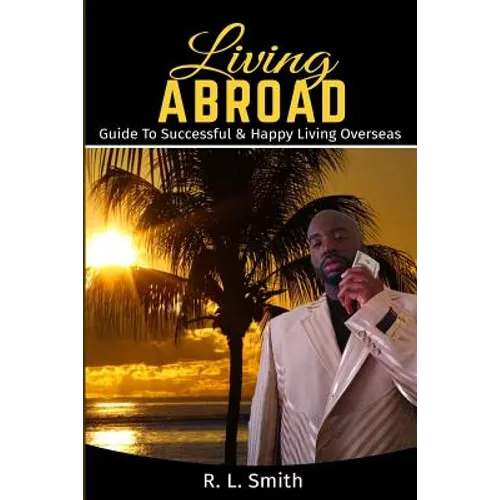 Living Overseas: Living Abroad 