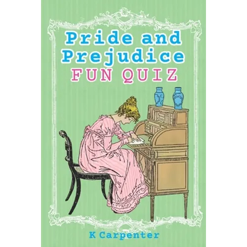 Pride and Prejudice: Classic Fiction Fun Quiz - Paperback