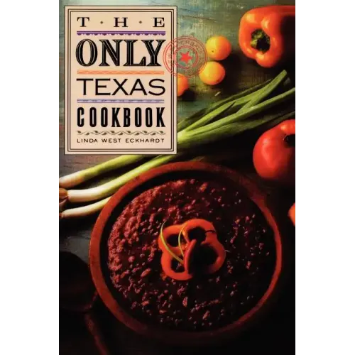 The Only Texas Cookbook - Paperback