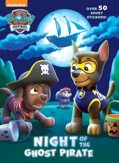 Night of the Ghost Pirate (Paw Patrol): A Book for Kids and Toddlers - Paperback