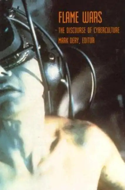 Flame Wars: The Discourse of Cyberculture - Paperback