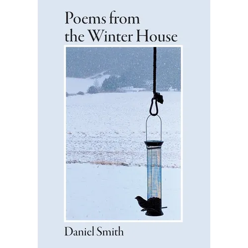 Poems from the Winter House - Hardcover