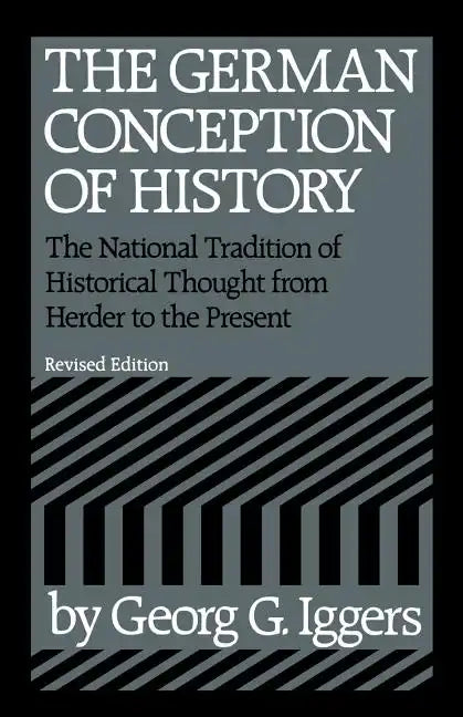 The German Conception of History - Paperback