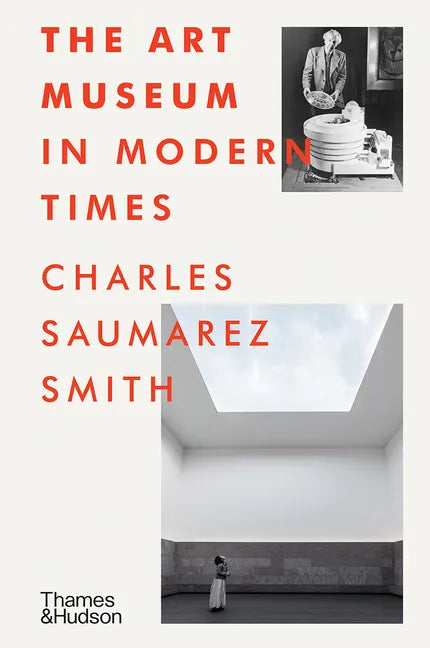 The Art Museum in Modern Times - Hardcover