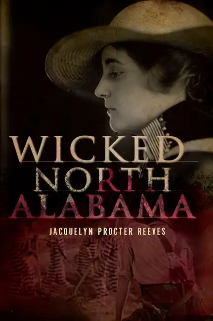 Wicked North Alabama - Paperback
