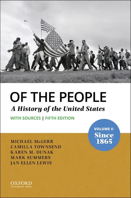 Of the People: Volume II: Since 1865 with Sources - Paperback